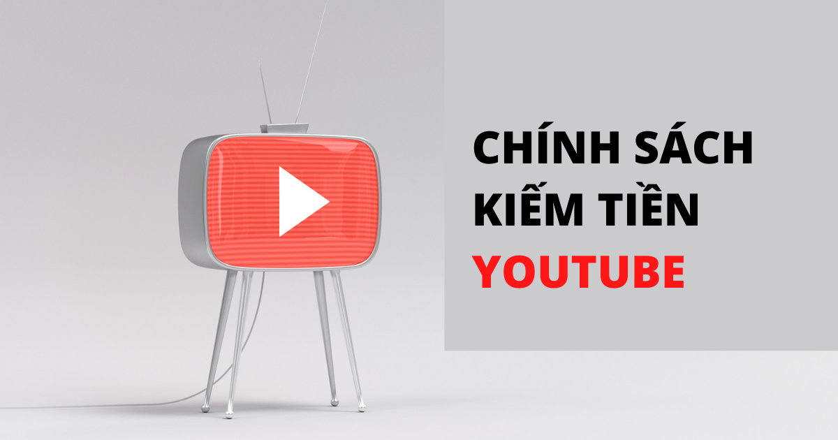 Chính sách kiếm tiền của Youtube